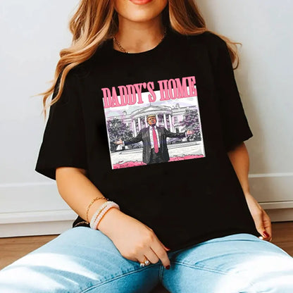 Daddy's Home Trump T-Shirt - MAGA Mart