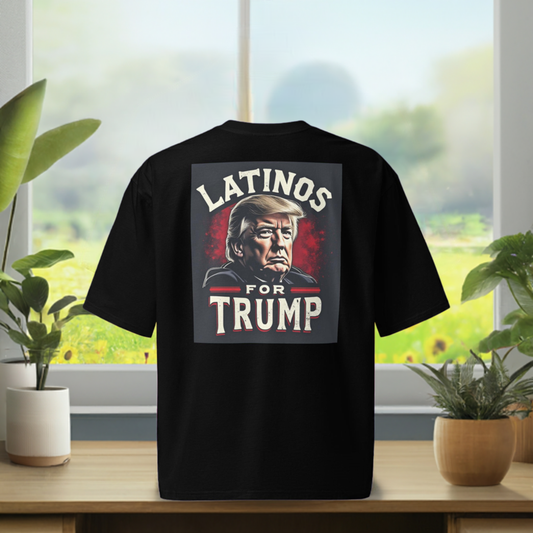 Latinos for Trump – Bold & Proud Oversized T-Shirt