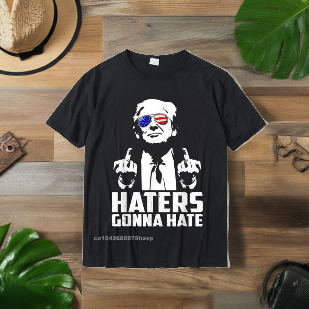 Funny Haters Gonna Hate President Donald Trump Shirt MAGA Mart